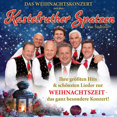 Die Kastelruther Spatzen - Das Weihnachtskonzert