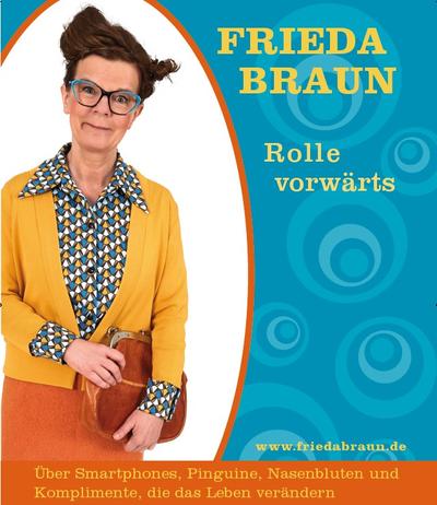 Bild vergrößern: Frieda Braun "Rolle vorwärts" verlegt - neuer Termin am 28.05.2022