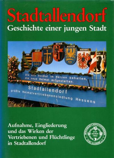 Stadtallendorf - Geschichte einer jungen Stadt - Band 3 